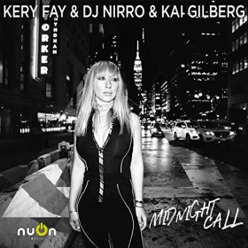 KERY FAY & DJ NIRRO & KAI GILBERG - MIDNIGHT CALL